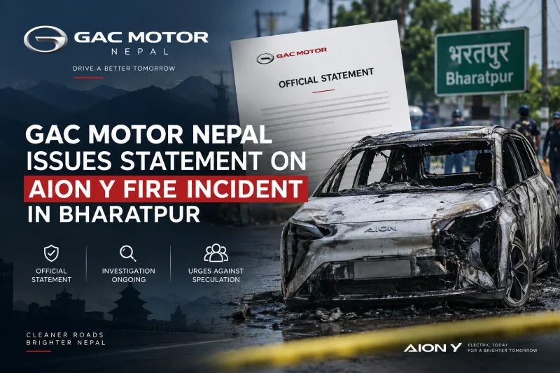 GAC Motor Nepal Responds to Bharatpur Aion Y Fire Incident
